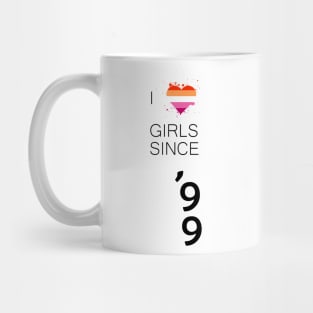 Like Girls since 1999 Lesbian Pride Mug